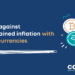 Hedge against unrestrained inflation with crypto Hedge against unrestrained inflation with crypto