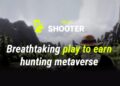 The First Decentralized Blockchain-based Hunting Metaverse launched by MetaShooter The First Decentralized Blockchain-based Hunting Metaverse launched by MetaShooter