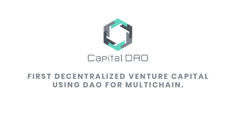 Capital DAO Protocol launches the First Decentralized Venture Capital Using DAO for MultiChain.