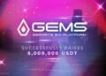 GEMS Esports 3.0 Platform Successfully Raises 5,000,000 USDT GEMS Esports 3.0 Platform Successfully Raises 5,000,000 USDT