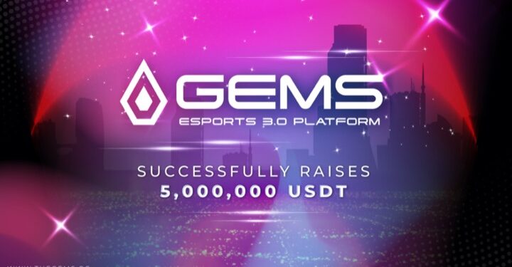 GEMS Esports 3.0 Platform Successfully Raises 5,000,000 USDT GEMS Esports 3.0 Platform Successfully Raises 5,000,000 USDT
