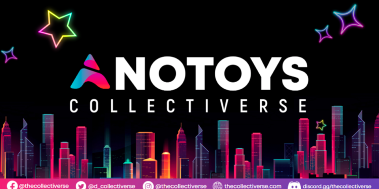 Anotoys Collectiverse Teams Up with Block Tides Singapore to Kickstart the Next Evolution of Fandom Anotoys Collectiverse Teams Up with Block Tides Singapore to Kickstart the Next Evolution of Fandom