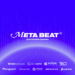 MetaBeat is off to a powerful start as it completes its strategic investment round funding goal