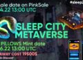 Sleep City Introduces a Sleep-to-Earn Metaverse Experience with First-Ever NFT Pillows & SCT Token Sleep City Introduces a Sleep-to-Earn Metaverse Experience with First-Ever NFT Pillows & SCT Token