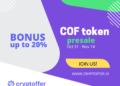 Crypto assets comparison platform Cryptoffer invites you to join the COF token presale campaign from October 31 to November 14. Crypto assets comparison platform Cryptoffer invites you to join the COF token presale campaign from October 31 to November 14.