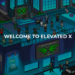Elevated X Launches the Most Anticipated NFT Collection With Real-world Benefits Elevated X Launches the Most Anticipated NFT Collection With Real-world Benefits