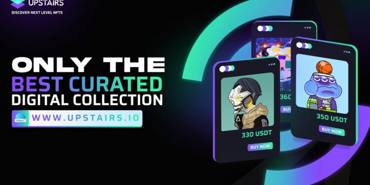 Gear up for the Launch of Upstairs, an NFT Marketplace Offering the Best User Experience
