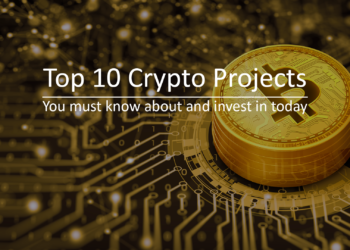 Top 10 Crypto Projects You Must Know About (And Invest In Today)