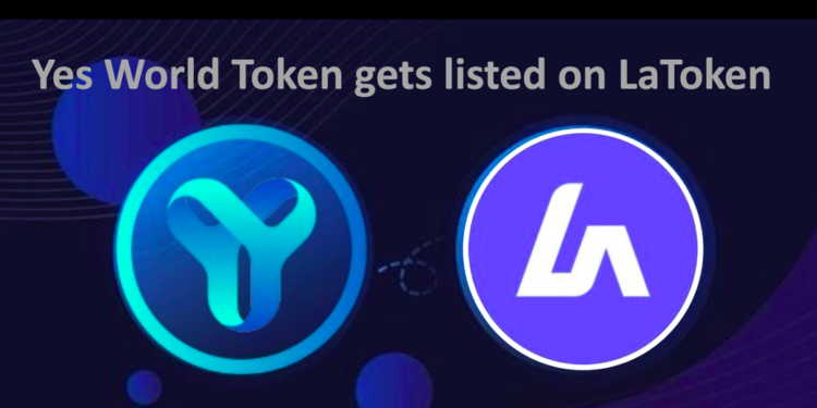 YES WORLD announces its token listing on LaToken centralized Exchange