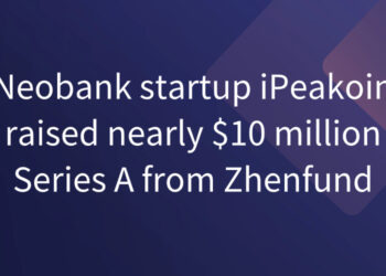 Neobank startup iPeakoin raised nearly  million Series A from Zhenfund