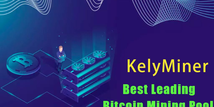 KelyMiner Secures New Financing to Aid Users in Earning Bitcoin through Cloud Mining KelyMiner Secures New Financing to Aid Users in Earning Bitcoin through Cloud Mining