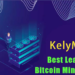 KelyMiner Secures New Financing to Aid Users in Earning Bitcoin through Cloud Mining