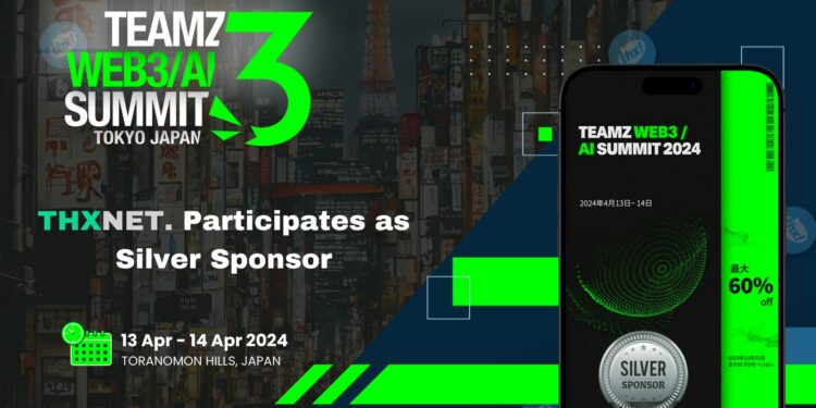 THXNET. Announces Silver Sponsorship at TEAMZ WEB3/AI SUMMIT TOKYO 2024