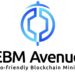 EBM Avenue: A Gateway to Eco-Friendly Mining and Exciting Rewards EBM Avenue: A Gateway to Eco-Friendly Mining and Exciting Rewards