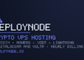 deploynode Launches Crypto VPS Hosting With Bitcoin, Monero and Lightning Payments